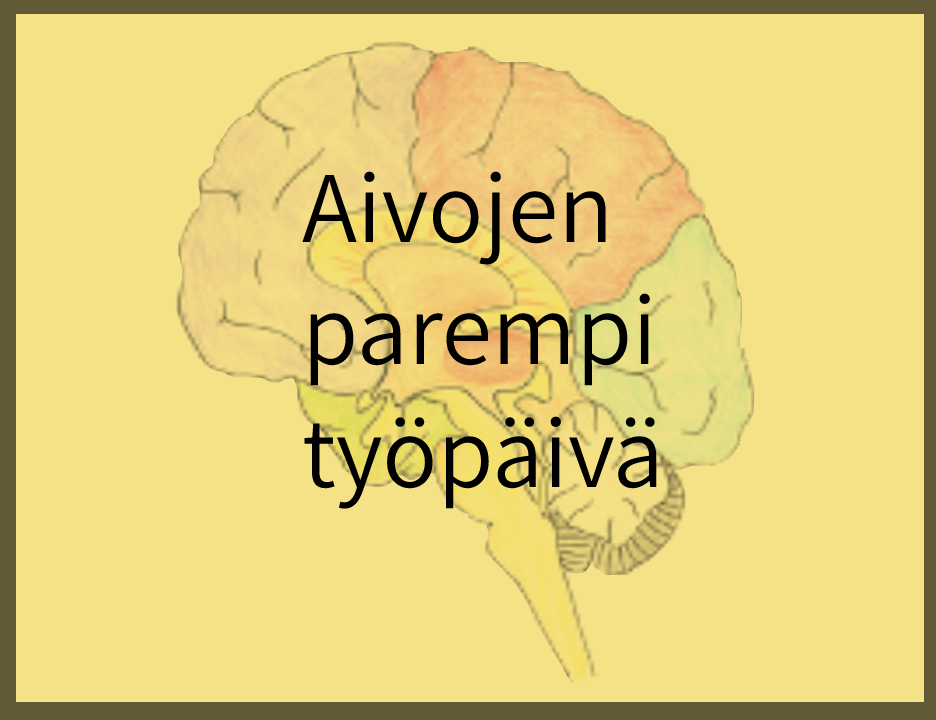 Aivojen parempi työpäivä