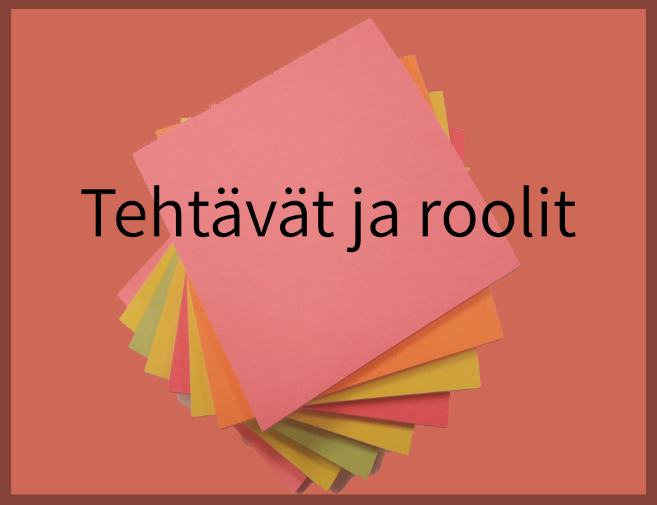 Tehtävät ja roolit